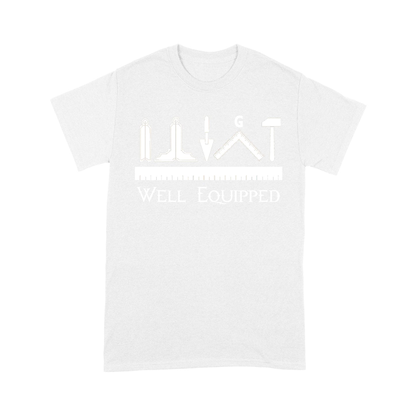 Well Equipped Freemason - T Shirt