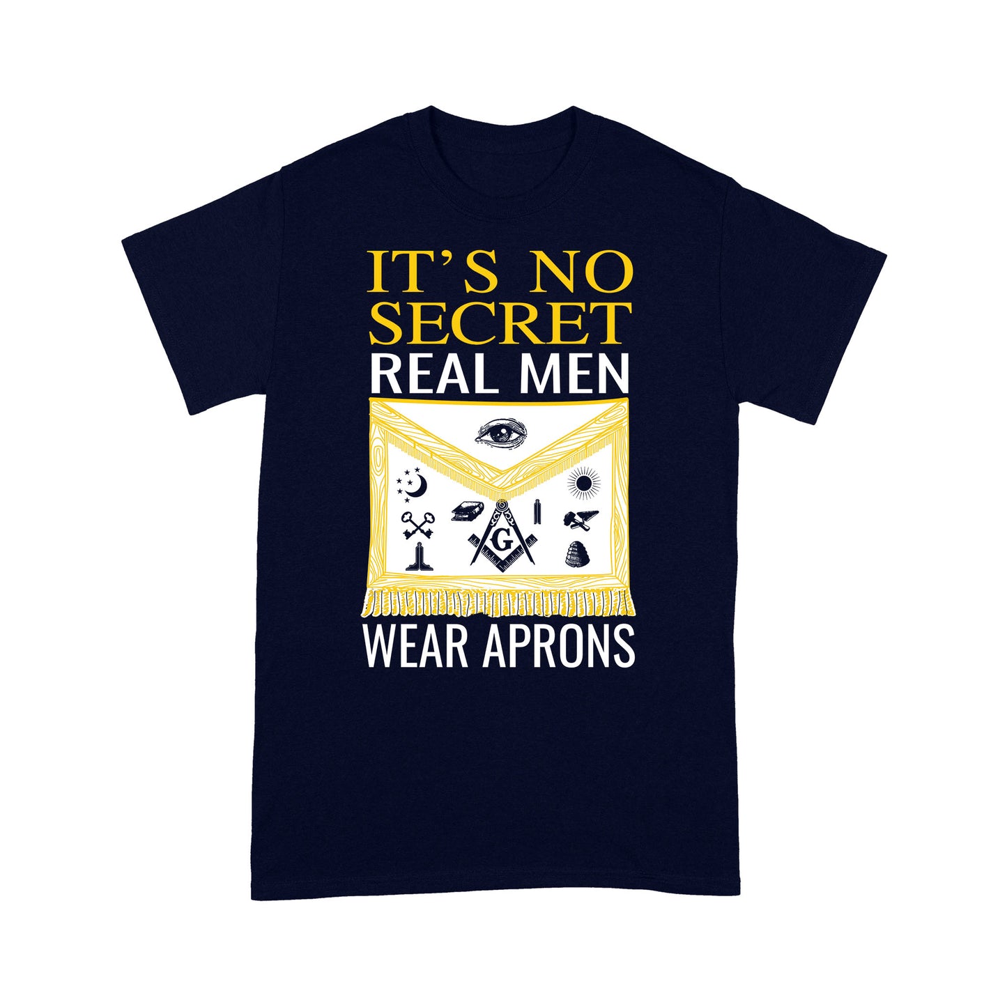 It's No Secret Freemason - Premium T Shirt