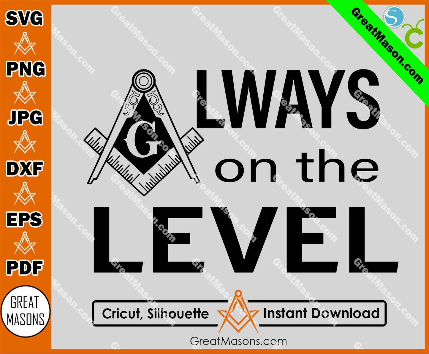 Always on the Level Masonic SVG, Png, Eps, Dxf, Jpg, Pdf File