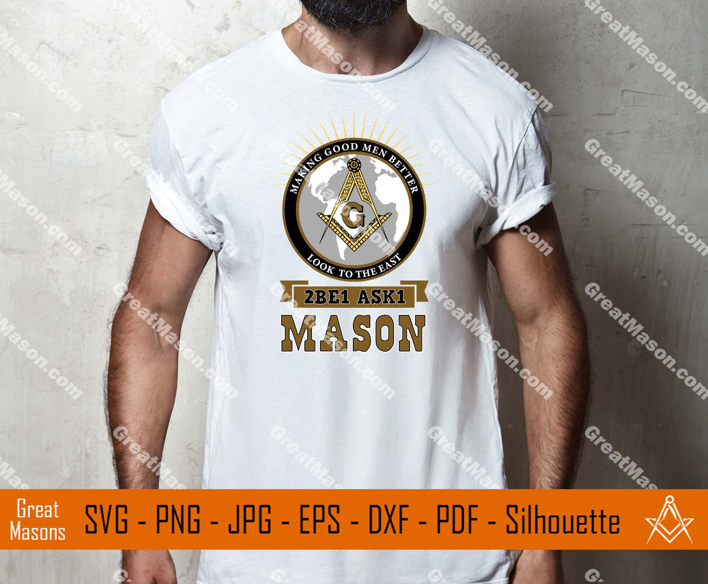 Mason Making Good Men Better Look To The East 2B1ASK1 SVG, Png, Eps, Dxf, Jpg, Pdf File