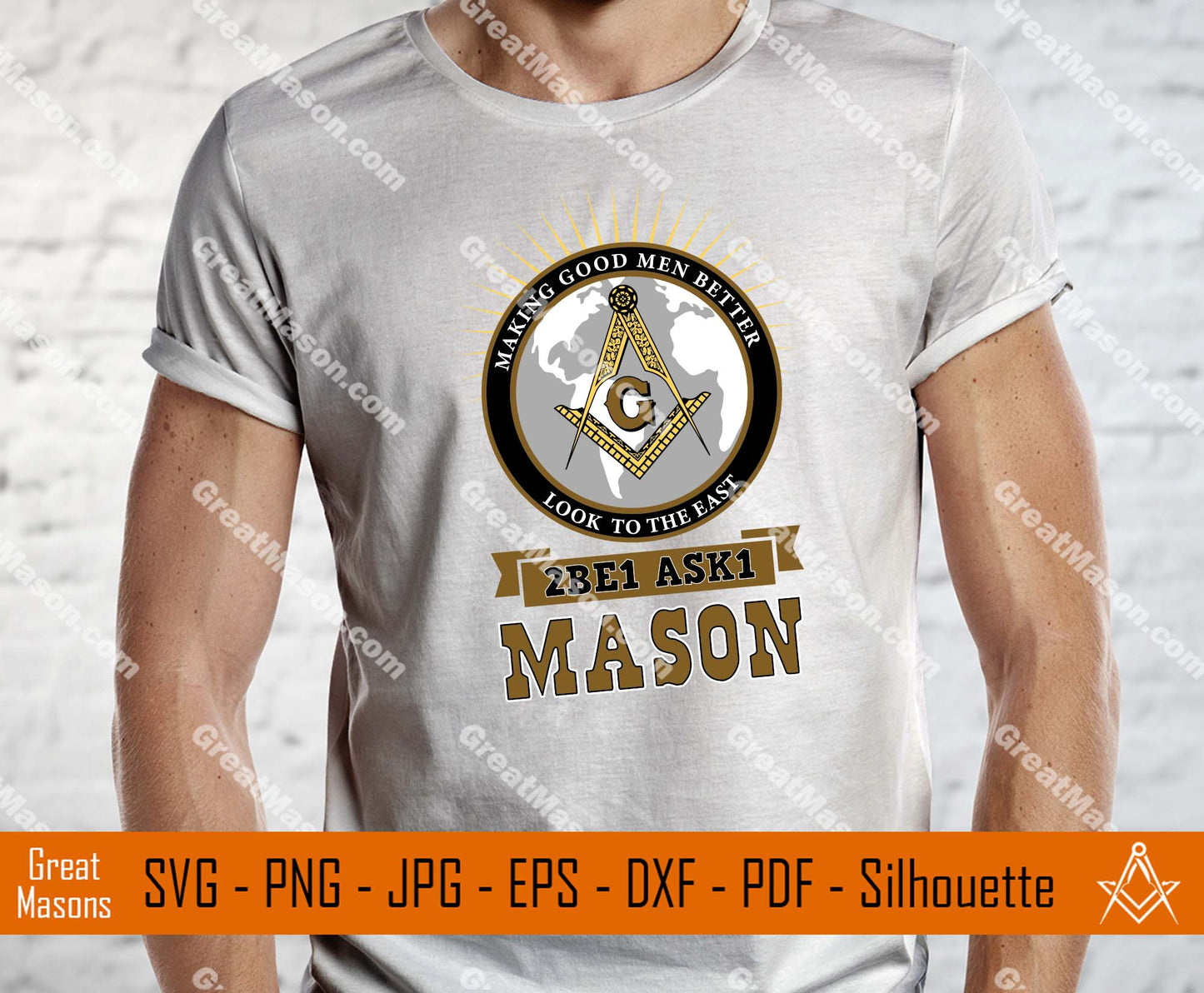 Mason Making Good Men Better Look To The East 2B1ASK1 SVG, Png, Eps, Dxf, Jpg, Pdf File