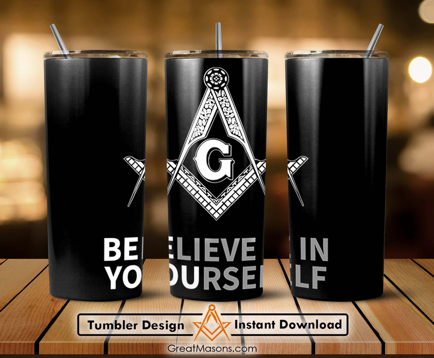 Freemasons BE YOU Mason Believe In Yourself Skinny Tumbler Wrap Png Straight & Tapered Tumbler File Digital