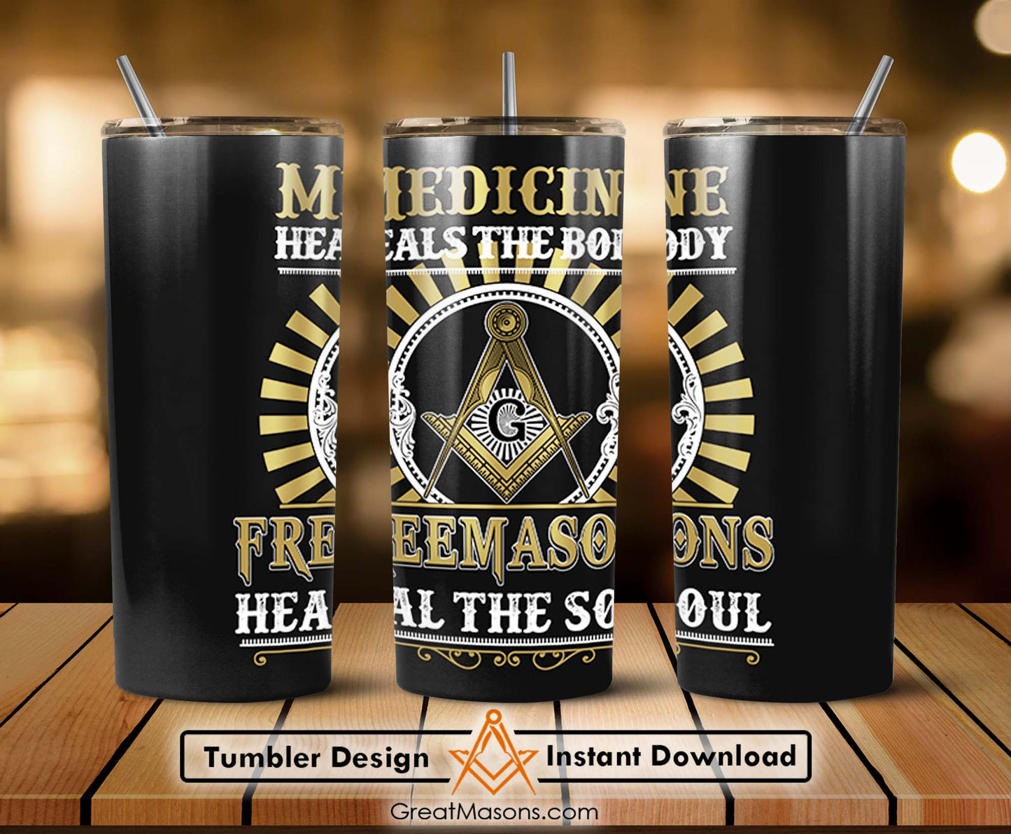 Freemasons Heal The Soul - Medicine Heals The Body Skinny Tumbler Wrap Png Straight & Tapered Tumbler File Digital