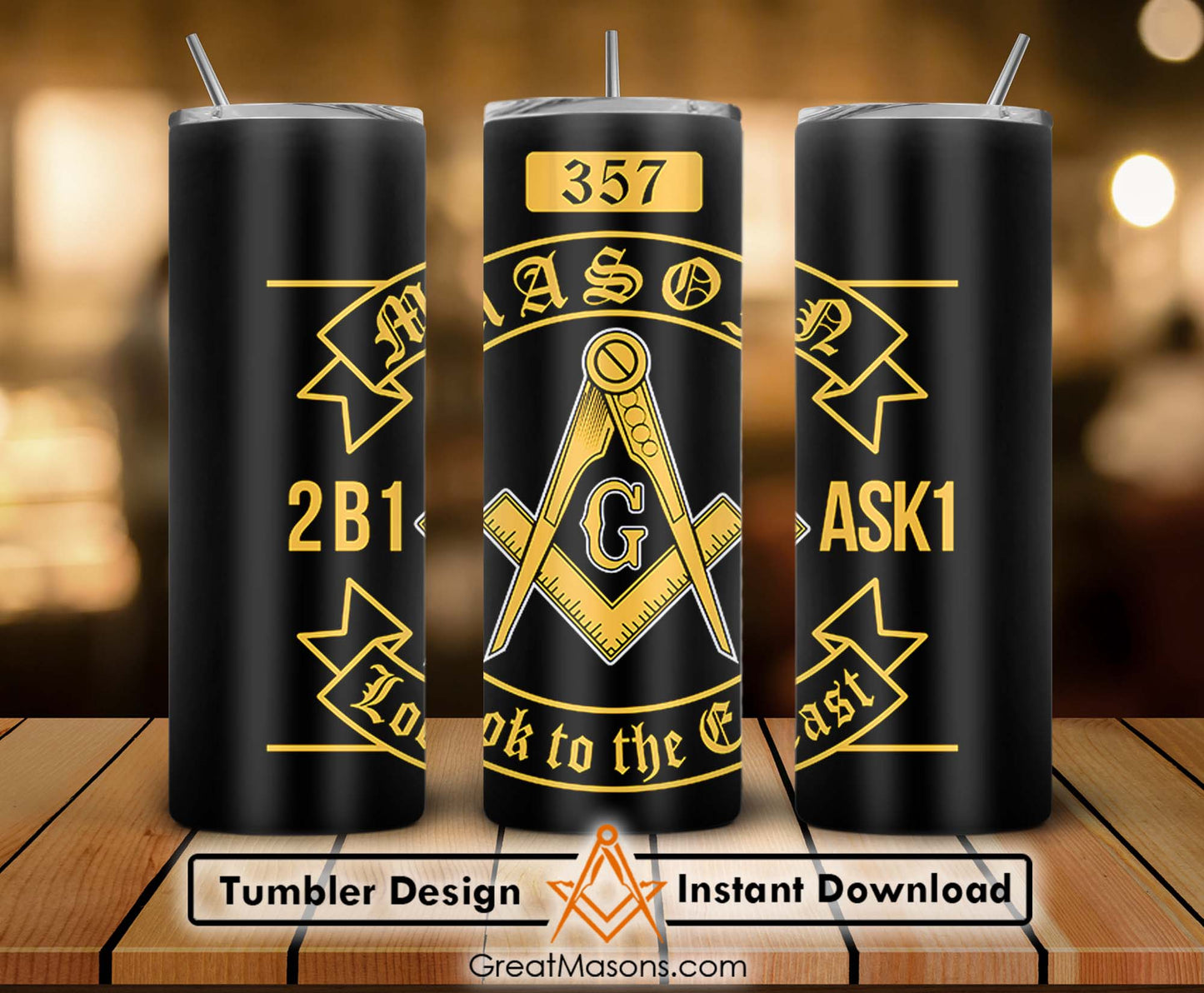 Mason 357 2B1ASK1 Look To The East Freemasons Skinny Tumbler Wrap Png Straight & Tapered Tumbler File Digital