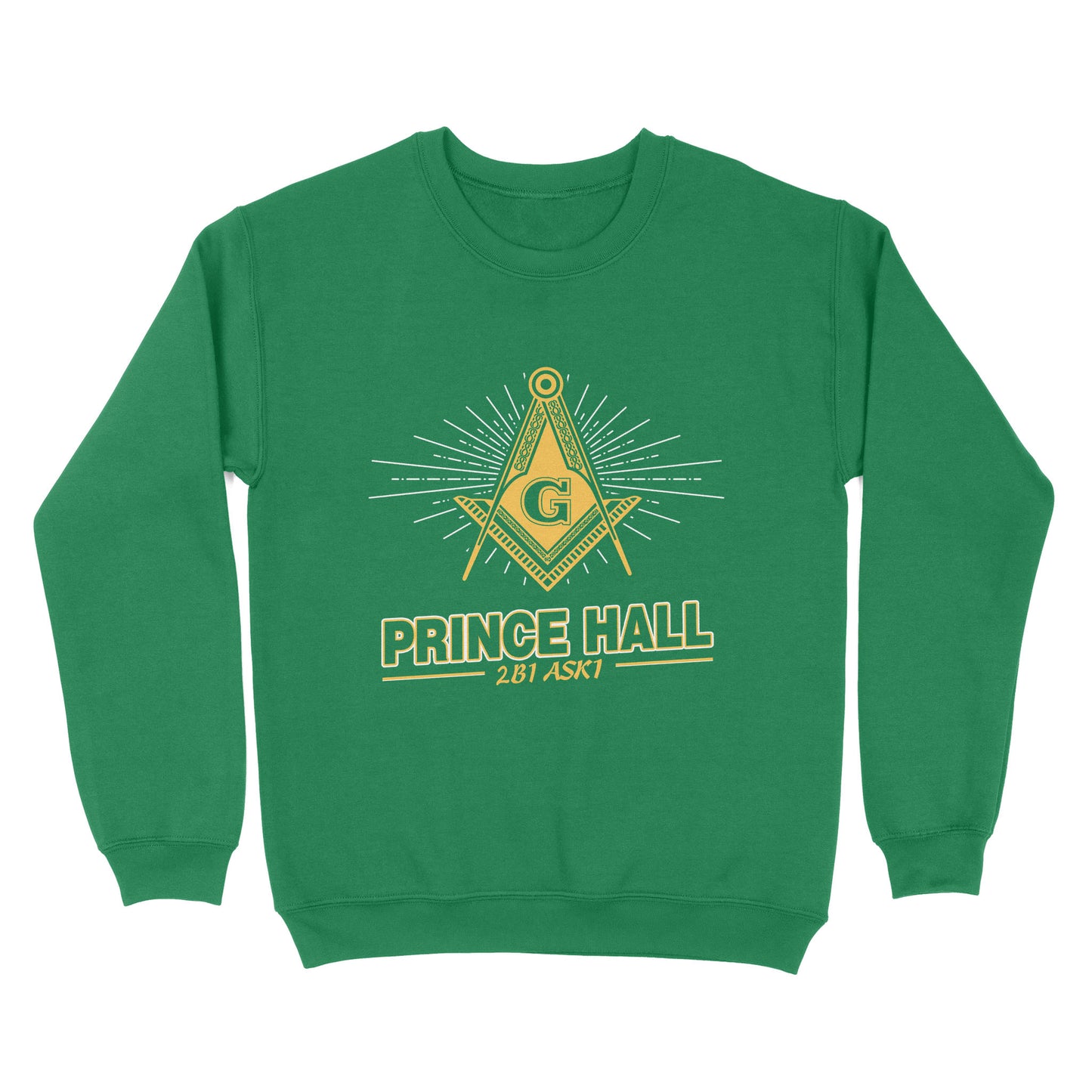 Prince Hall Mason 2B1 ASK1 Freemason - Sweatshirt