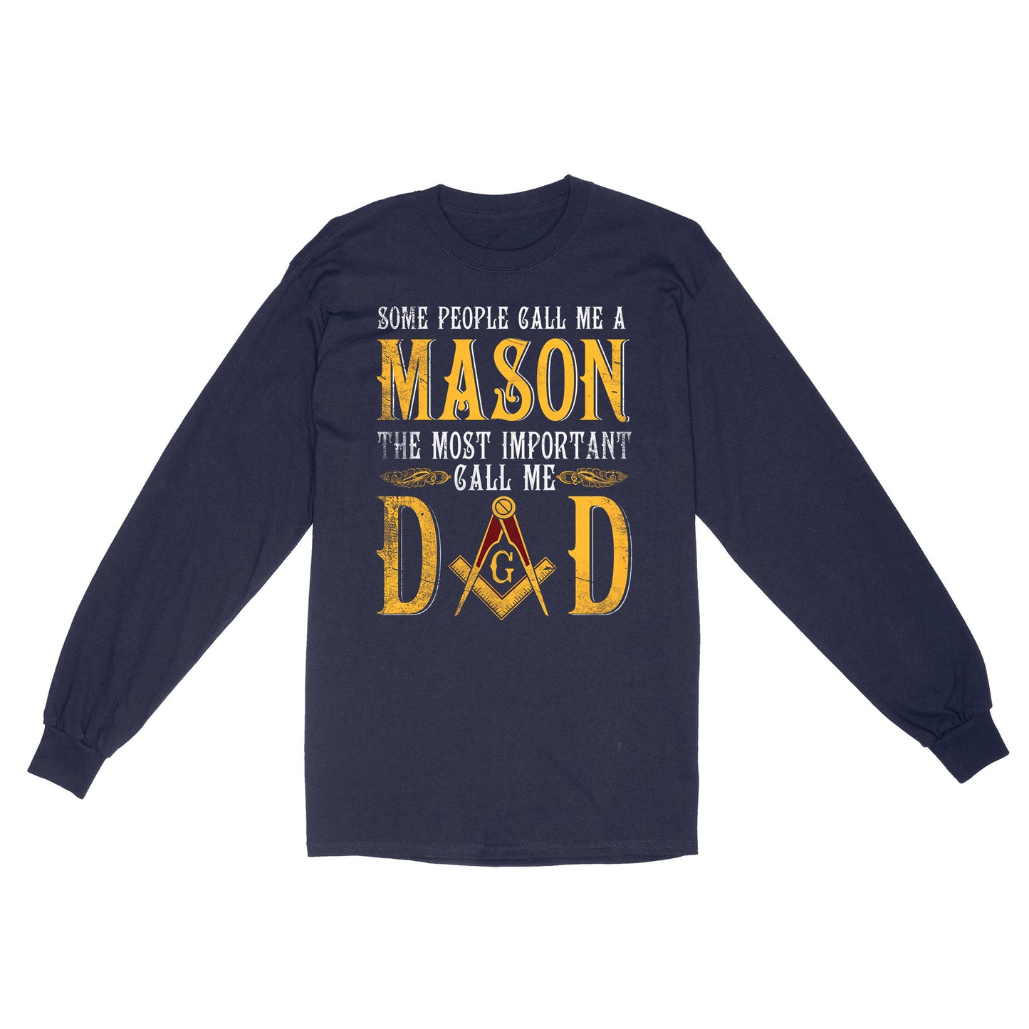 Call Me Dad Freemason - Long Sleeve