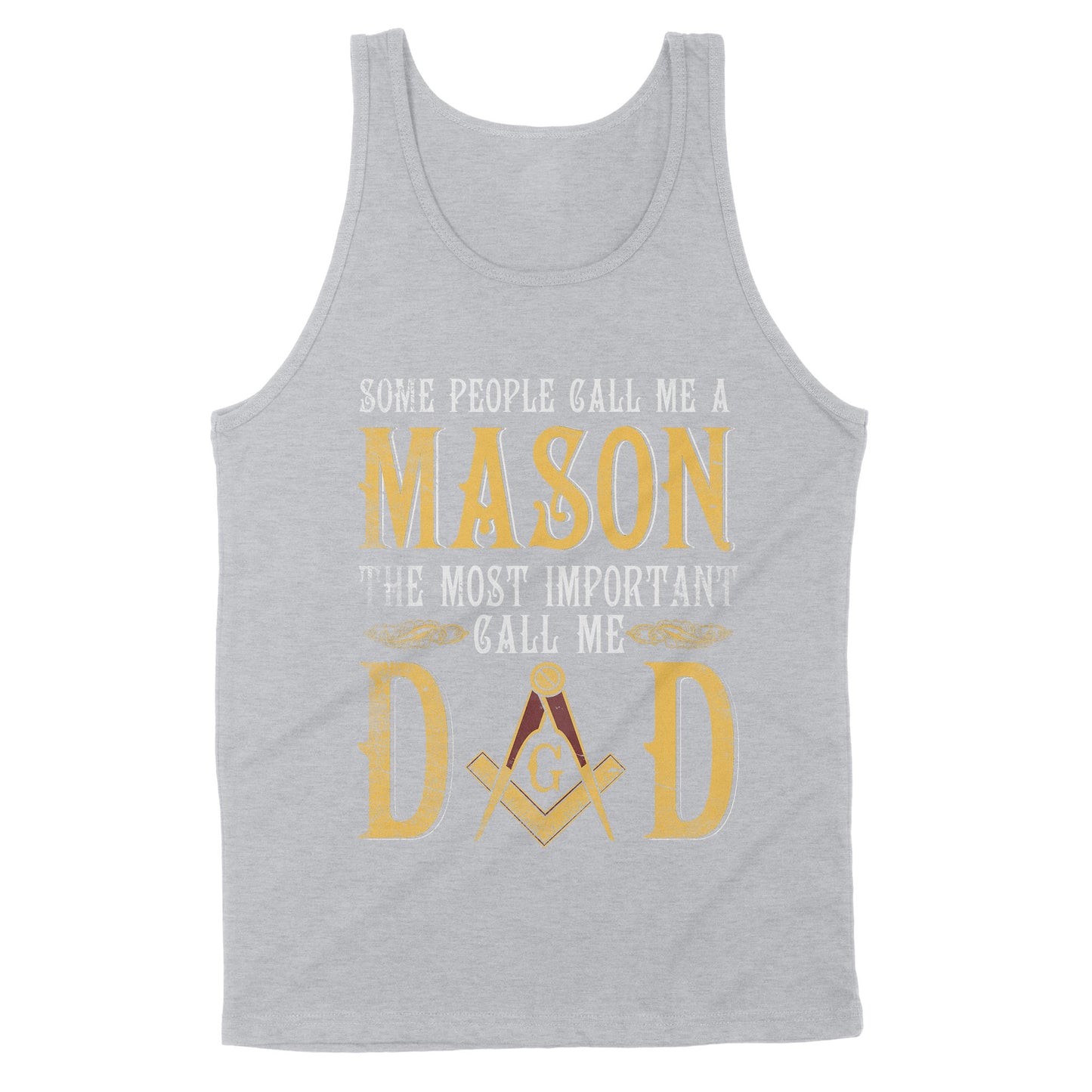 Call Me Dad Freemason - Standard Tank