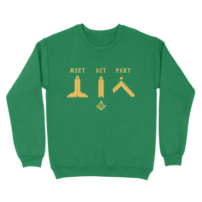 Meet Act Part Freemason - Sweatshirt