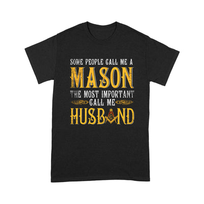 Call Me Husband Freemason - T Shirt