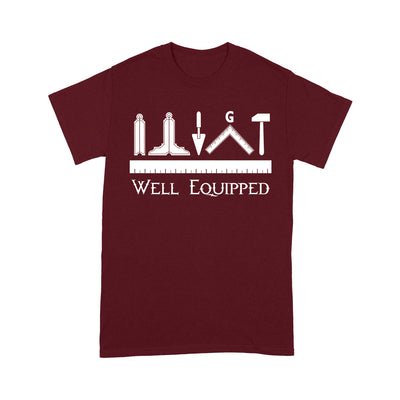 Well Equipped Freemason - T Shirt