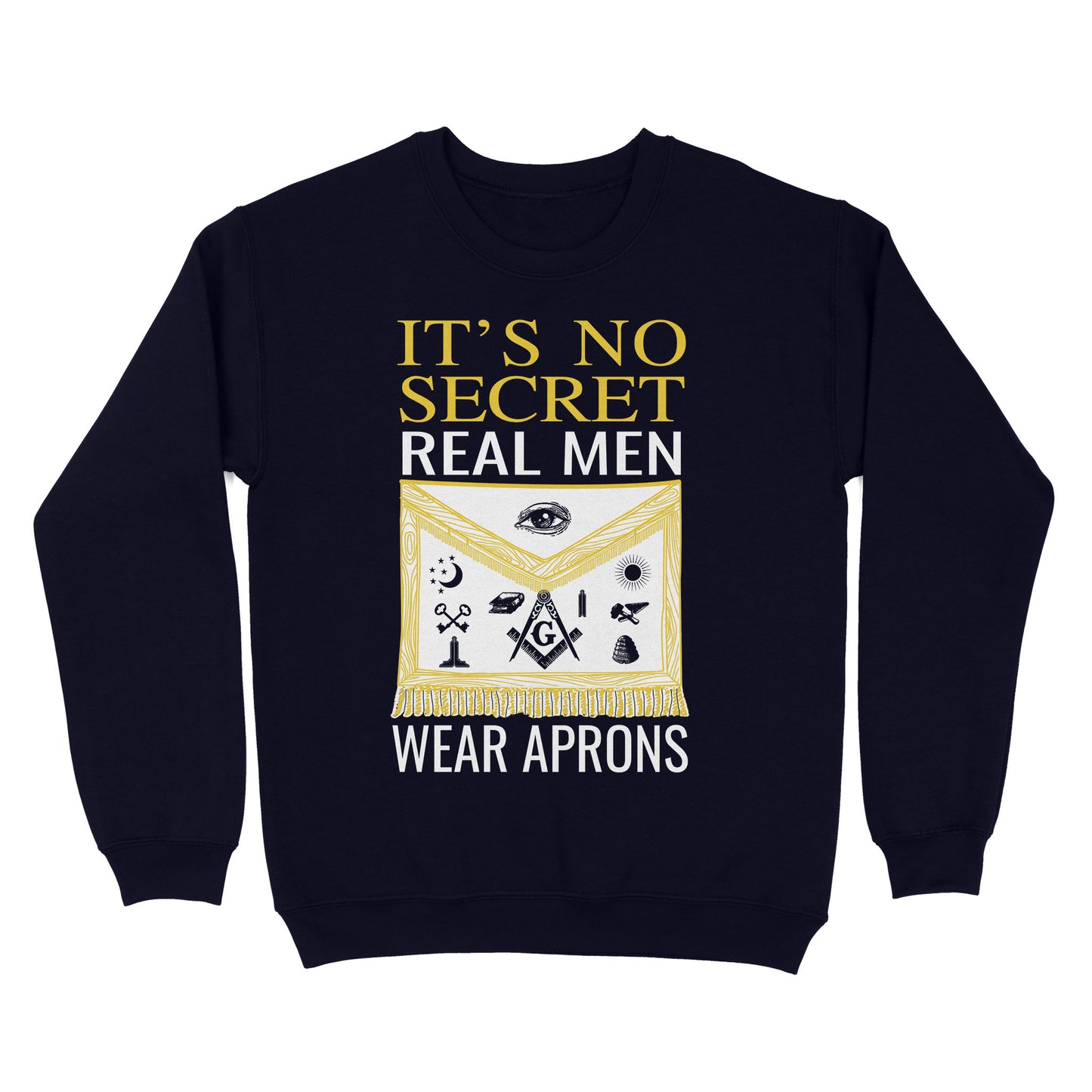 It's No Secret Freemason - Sweatshirt