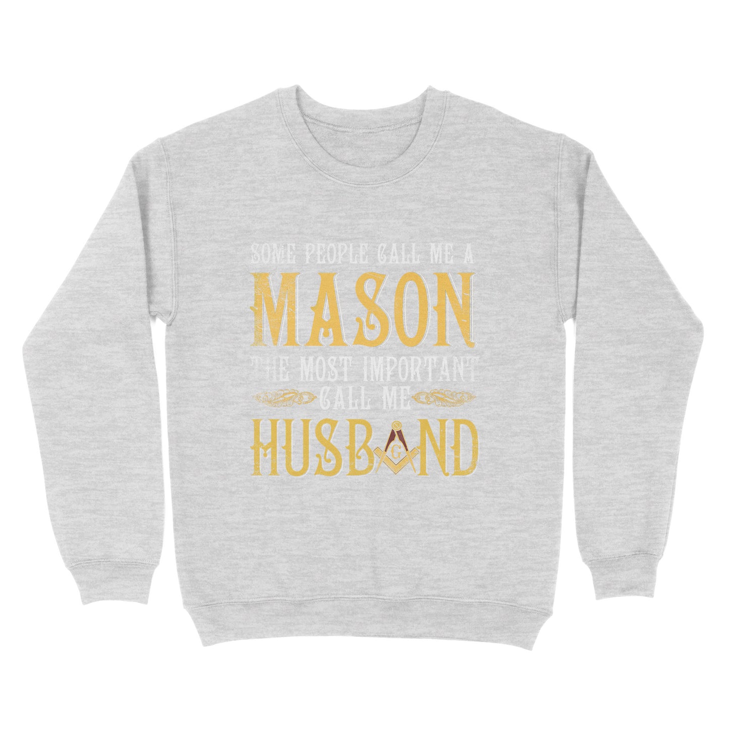 Call Me Husband Freemason - Sweatshirt