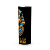 Noble Shriner Pharaoh King Tutankhamun - Skinny Tumbler - MS230728_02