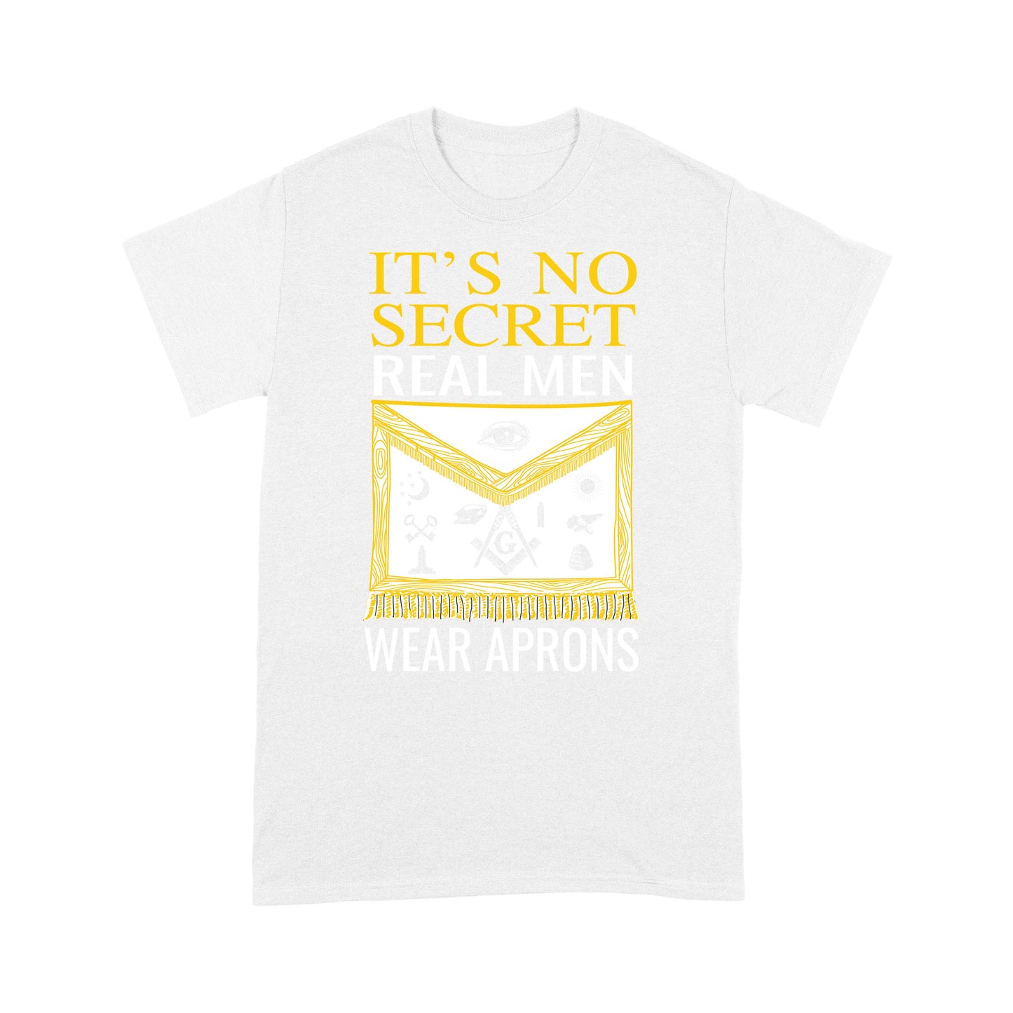 It's No Secret Freemason - T Shirt