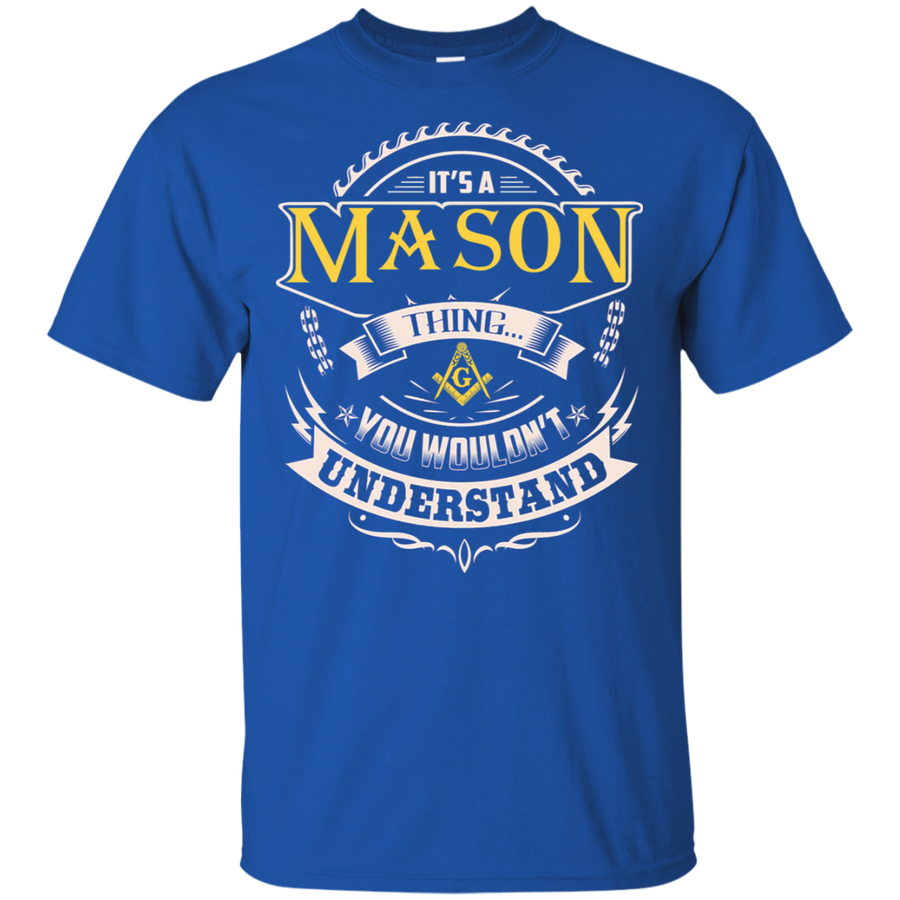 It's A Mason Thing You Wouldn't Understand Freemason Square & Compass