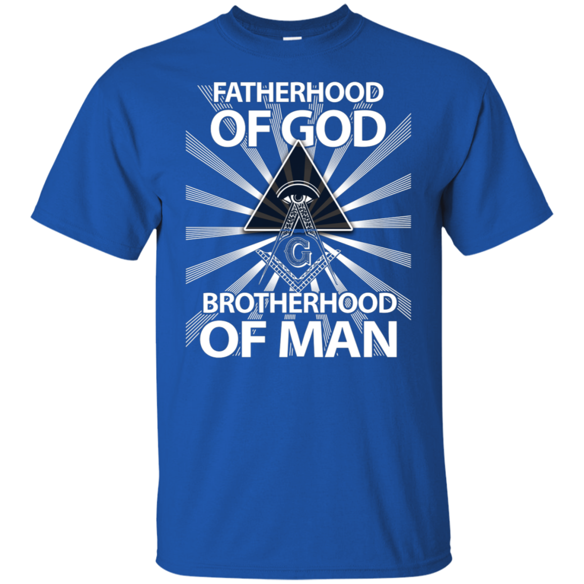 Fatherhood Of God Brotherhood Of Man Freemason Square & Compass