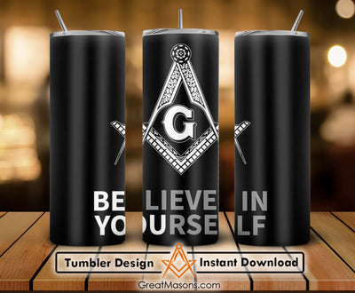 Freemasons BE YOU Mason Believe In Yourself Skinny Tumbler Wrap Png Straight & Tapered Tumbler File Digital