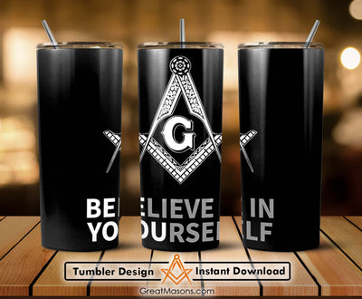 Freemasons BE YOU Mason Believe In Yourself Skinny Tumbler Wrap Png Straight & Tapered Tumbler File Digital