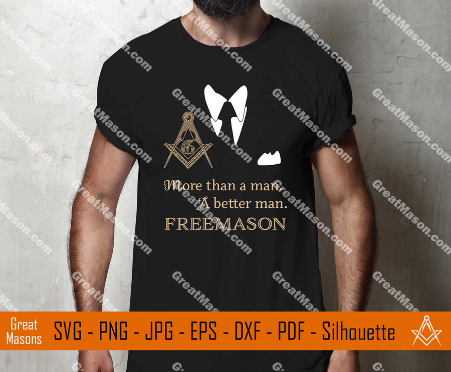 Freemason More Than A Man - A Better Man SVG, Png, Eps, Dxf, Jpg, Pdf File