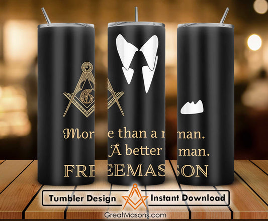Freemason More Than A Man - A Better Man  Skinny Tumbler Wrap Png Straight & Tapered Tumbler File Digital