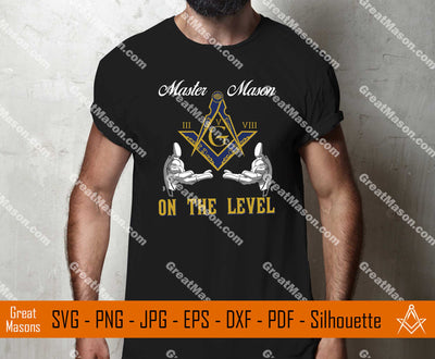 Master Mason III V VII On The Level Masonic SVG, Png, Eps, Dxf, Jpg, Pdf File