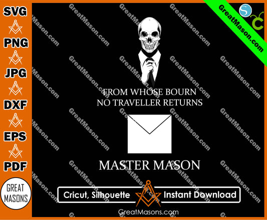 MASTER MASON from whose bourn no traveller returns SVG, Png, Eps, Dxf, Jpg, Pdf File