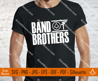 Band Of Brothers Man Masonic Compass and Square SVG, Png, Eps, Dxf, Jpg, Pdf File