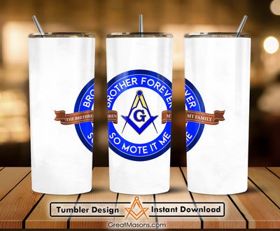 Mason Brother Forever So Mote It Be Skinny Tumbler Wrap Png Straight & Tapered Tumbler File Digital