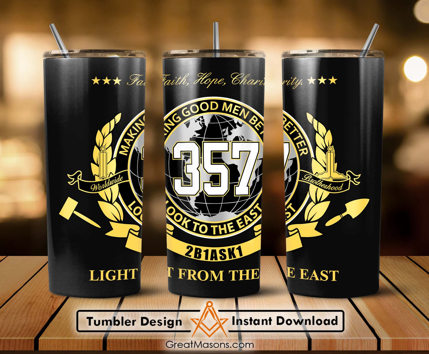 Mason Faith Hope Charity Light From The East Skinny Tumbler Wrap Png Straight & Tapered Tumbler File Digital
