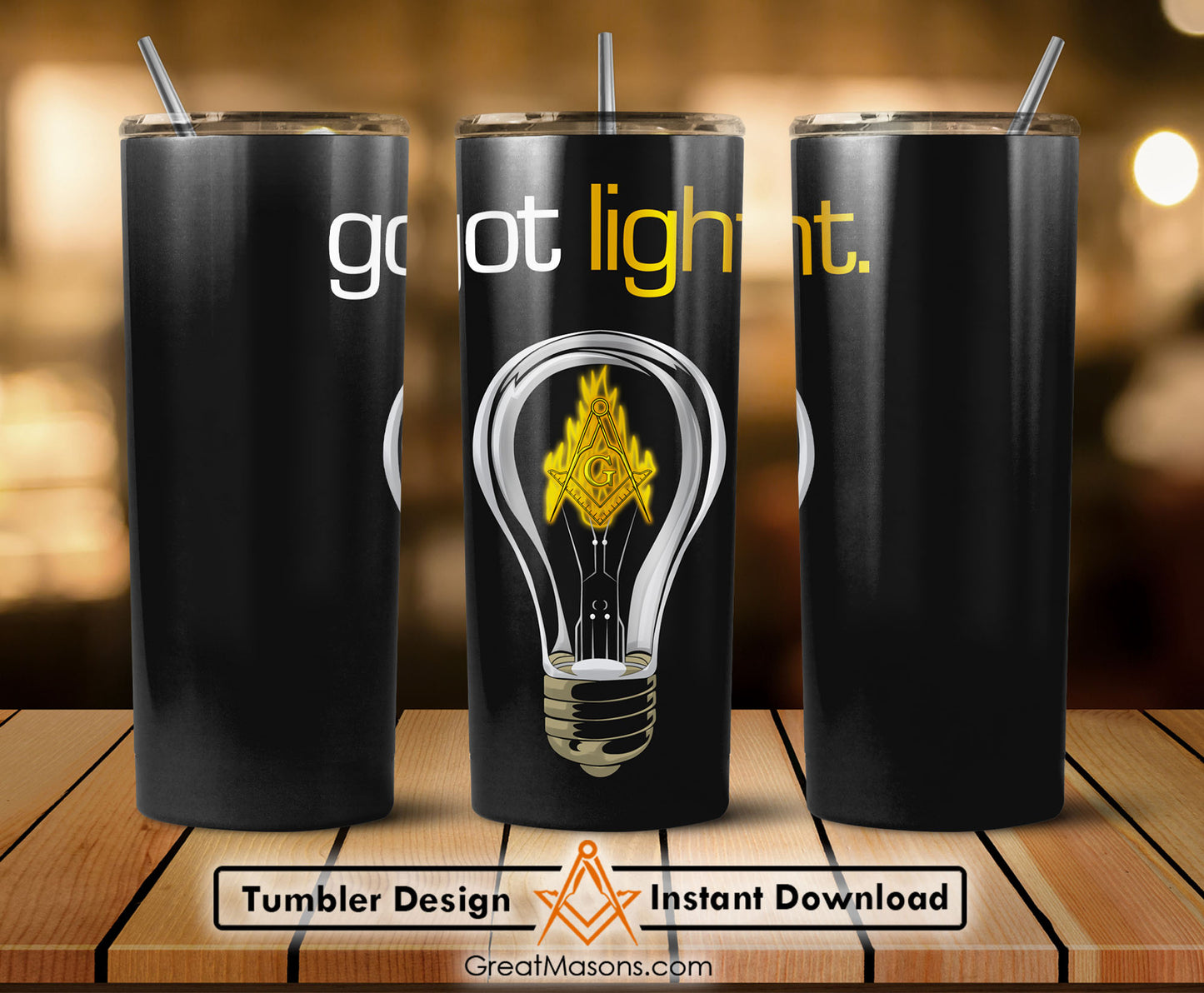 Got light Freemason Filament bulb Masons Skinny Tumbler Wrap Png Straight & Tapered Tumbler File Digital