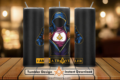 I AM A Traveler Masonic Skinny Tumbler Wrap Png Straight & Tapered Tumbler File Digital