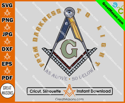 Mason Square and Compasses From Darkness To Light As Above So Below SVG, Png, Eps, Dxf, Jpg, Pdf File