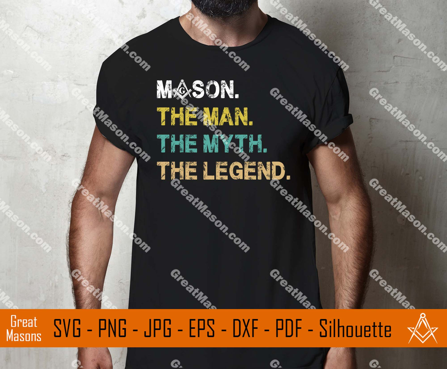 Mason The Man The Myth The Legend Freemason SVG, Png, Eps, Dxf, Jpg, Pdf File