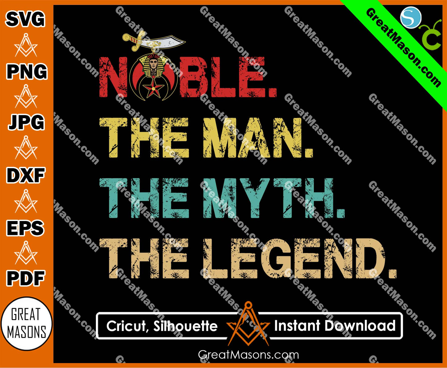 Noble The Man The Myth The Legend Shriner Freemason SVG, Png, Eps, Dxf, Jpg, Pdf File