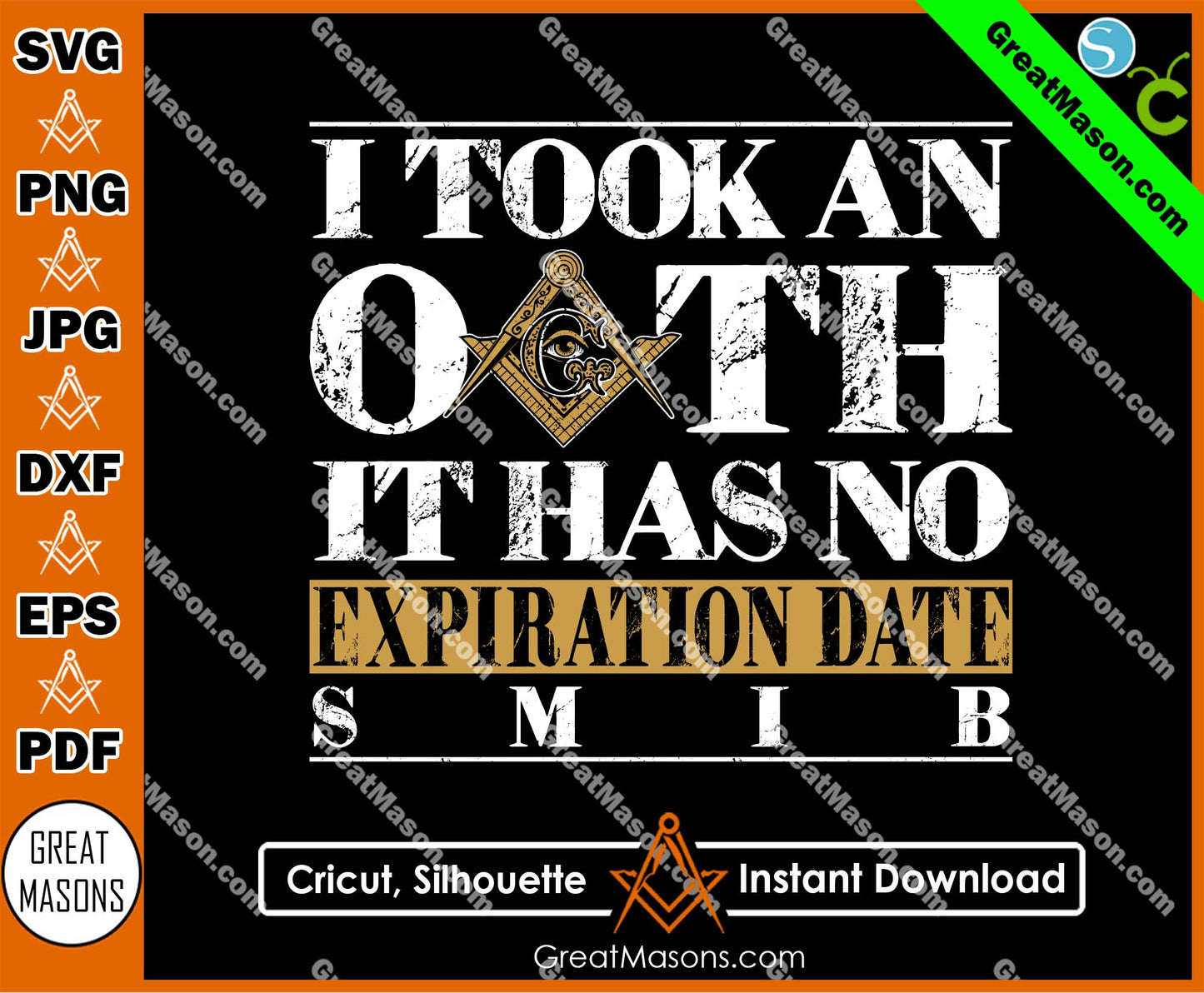 Freemason I Took An OATH It Has No Expiration Date So Mote It Be SMIB SVG, Png, Eps, Dxf, Jpg, Pdf File