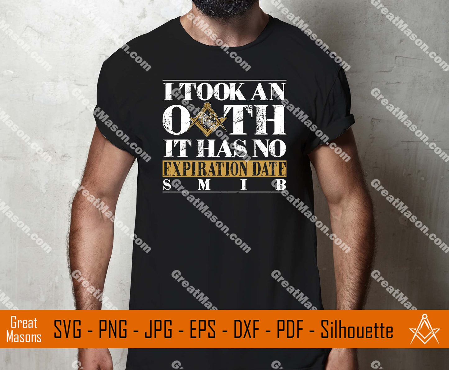 Freemason I Took An OATH It Has No Expiration Date So Mote It Be SMIB SVG, Png, Eps, Dxf, Jpg, Pdf File