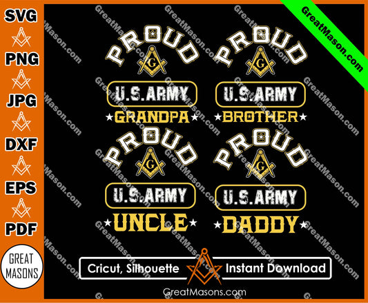 Proud US Army Brother, Dad, Uncle, Grandpa Symbol Masonic SVG, Png, Eps, Dxf, Jpg, Pdf File