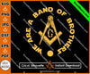 We Are A Band Of Brothers Masonic Square & Compass SVG, Png, Eps, Dxf, Jpg, Pdf File