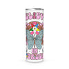 OES Believe In Yourself Breast Cancer Awareness FATAL - Skinny Tumbler - OES230703_02