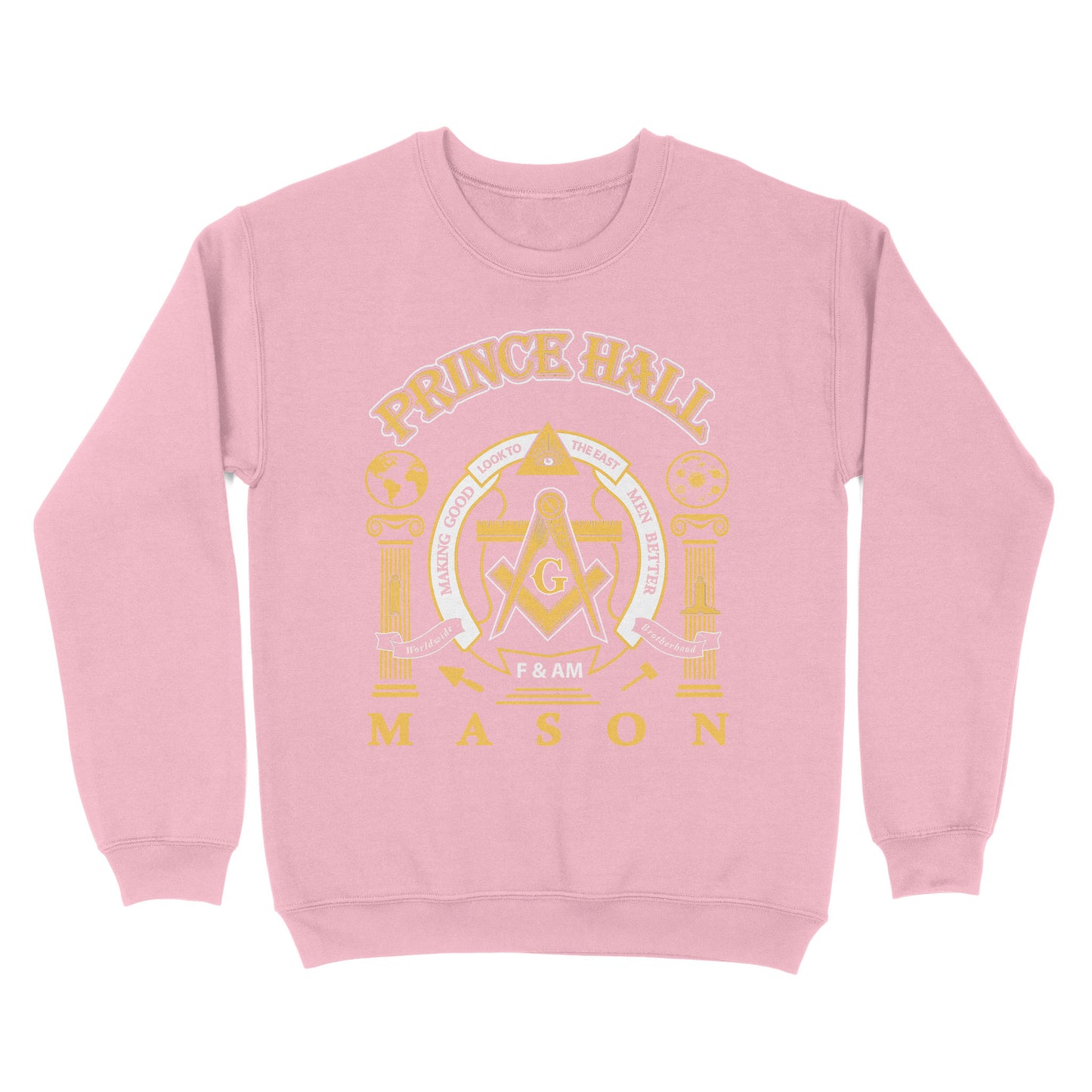 Prince Hall Mason Making Good Men Better Freemason - Sweatshirt