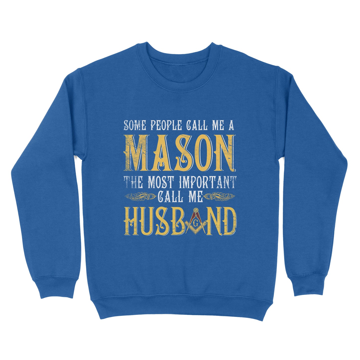 Call Me Husband Freemason - Sweatshirt