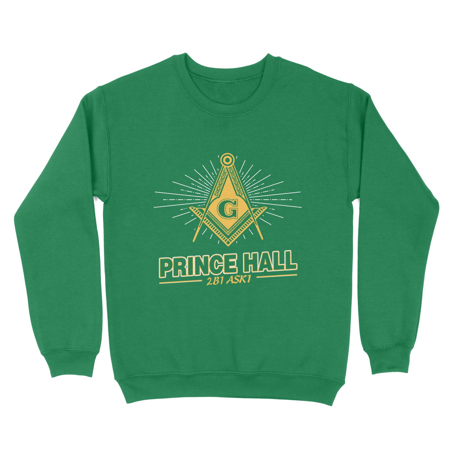 Prince Hall Mason 2B1 ASK1 Freemason - Sweatshirt