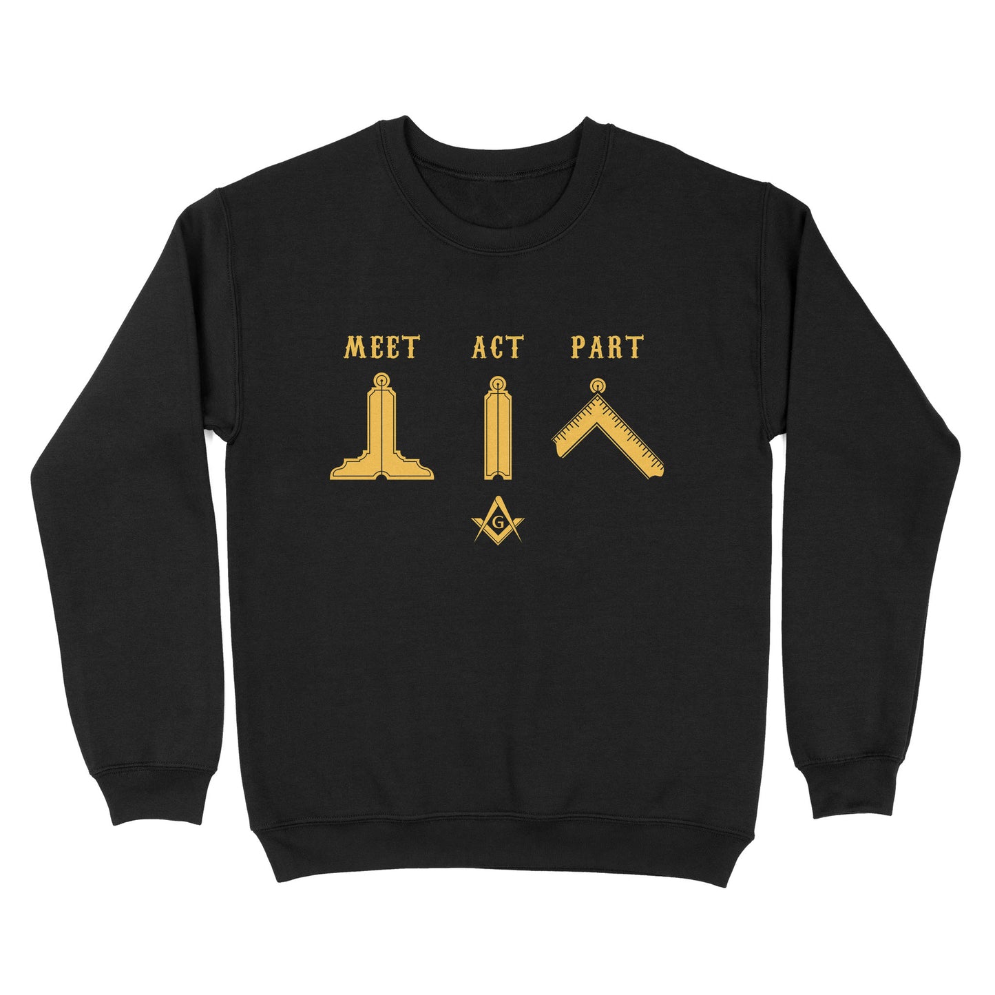 Meet Act Part Freemason - Sweatshirt