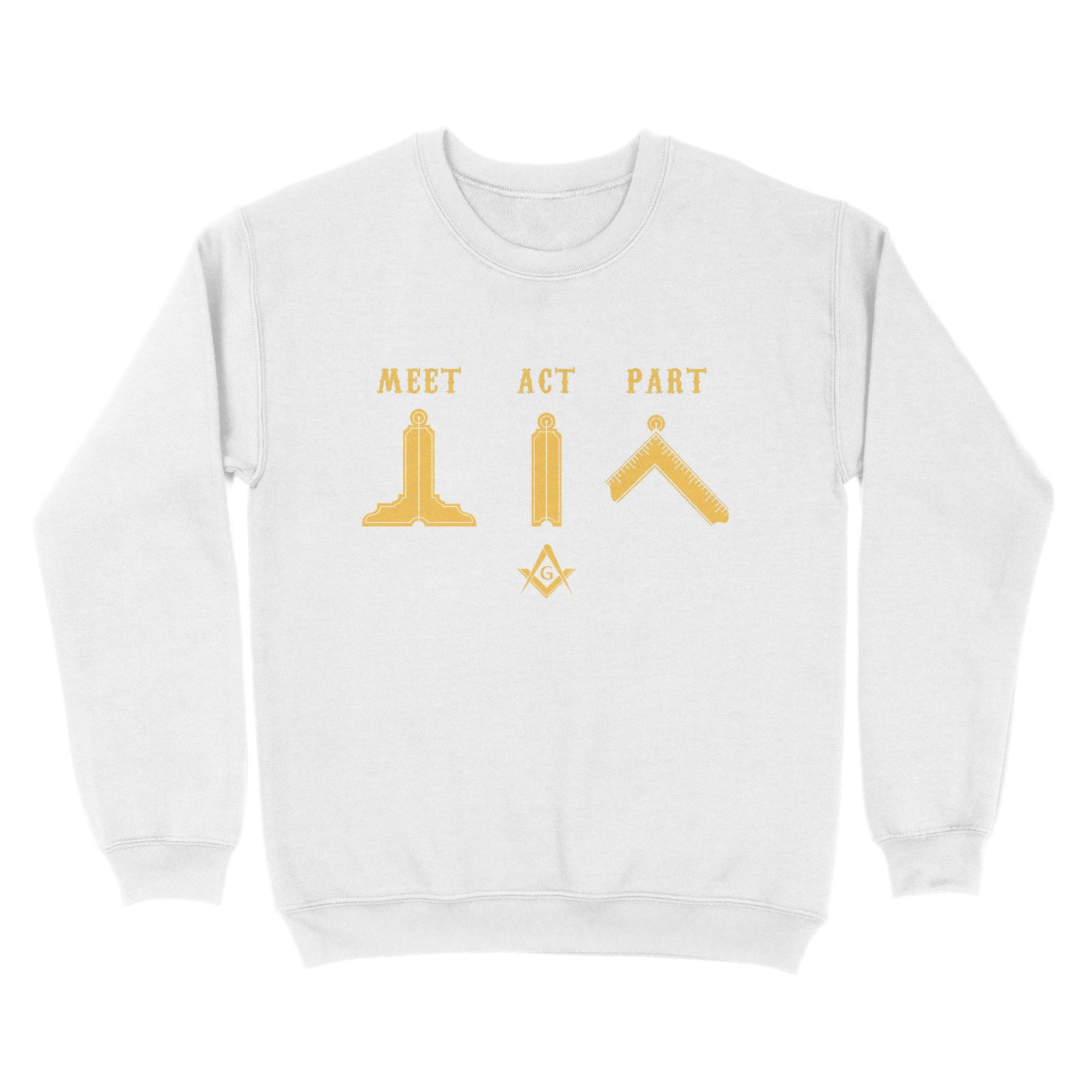 Meet Act Part Freemason - Sweatshirt