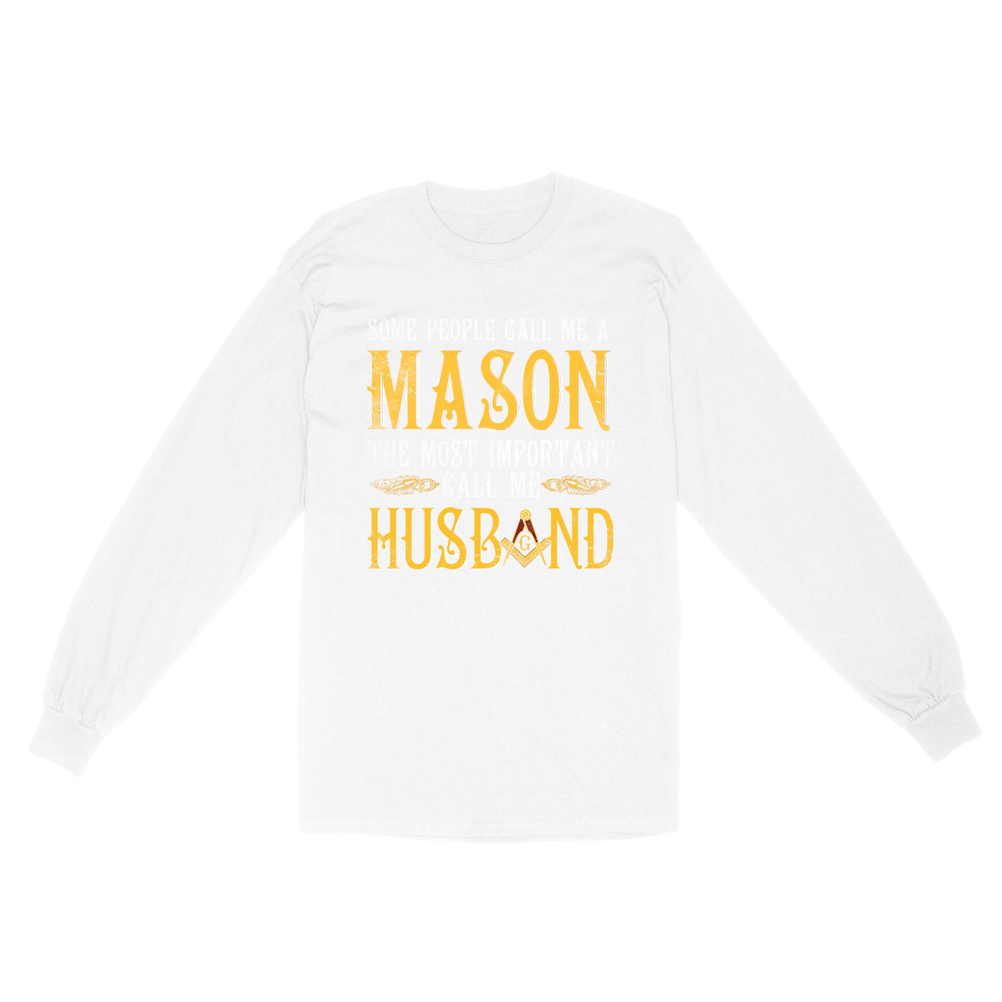 Call Me Husband Freemason - Long Sleeve